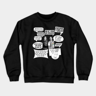 Juliantina Quotes Crewneck Sweatshirt